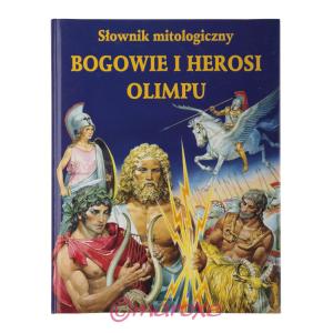 Bogowie i Herosi Olimpu słownik mitologiczny