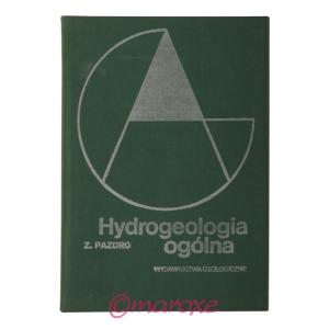 Hydrogeologia Ogólna, wydania III, uzupełnione.