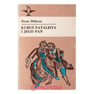 Kubuś Fatalista i Jego Pan Denis Diderot