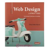 Web Design z HTML5 i CSS3 Technologie frontendowe od podstaw Terry Felke-Morris 2020 rok.