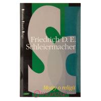 Mowy o religii Friedrich D. E. Schleiermacher